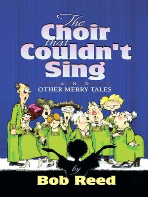cover image of The Choir That Couldn't Sing